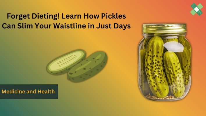 How Pickles Can Slim Your Waistline